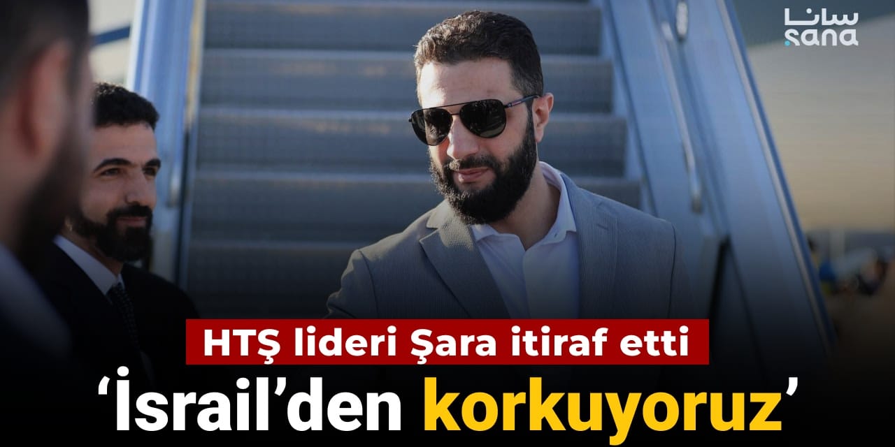 hts lideri sara itiraf etti israilden korkuyoruz SZsMd9dn