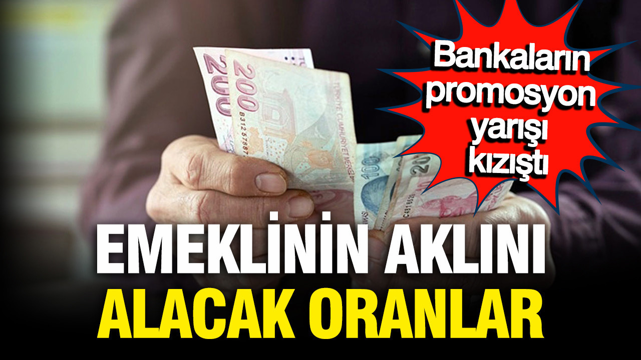 Emeklilere Özel Promosyonlar: 20 Bin TL Nakit ve 100 Bin TL’yi Aşan Krediler