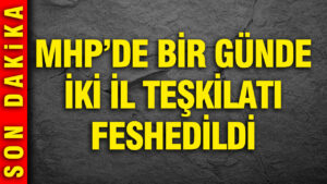 mhpde-bir-gunde-iki-il-teskilati-feshedildi-QJNvBtCZ